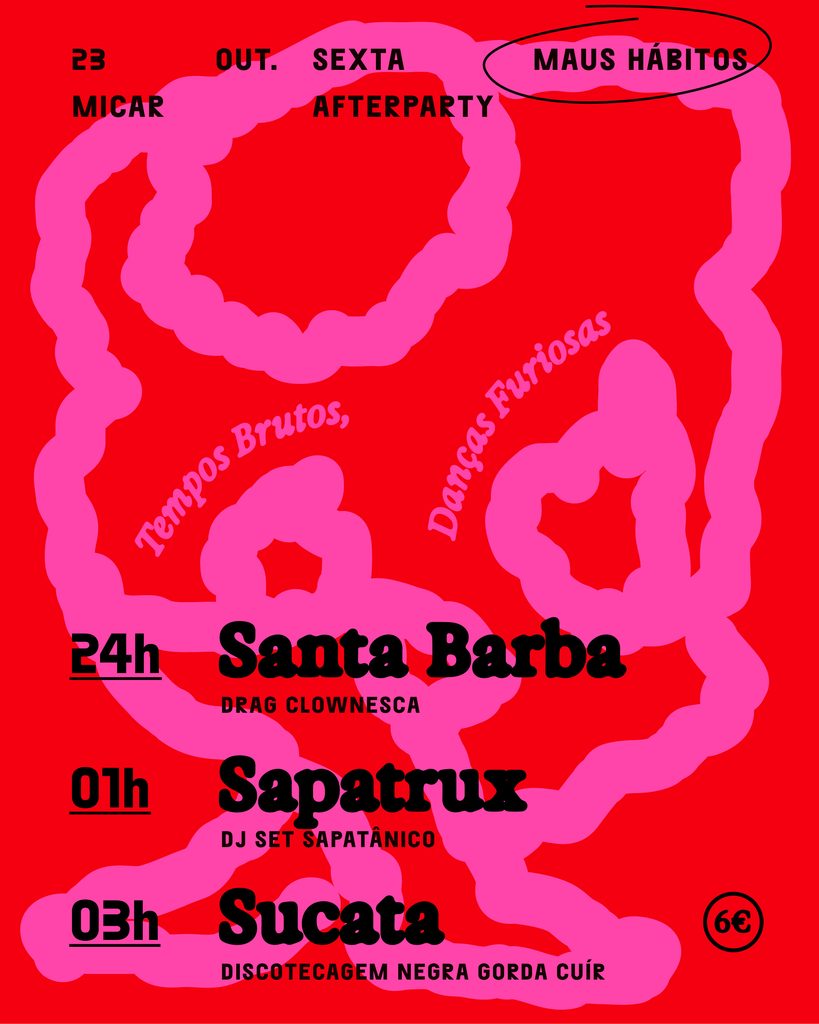Cartaz da MICAR Afterparty nos Maus Hábitos: Santa Barba às 24h, Sapatrux à 1h e Sucata às 3h.